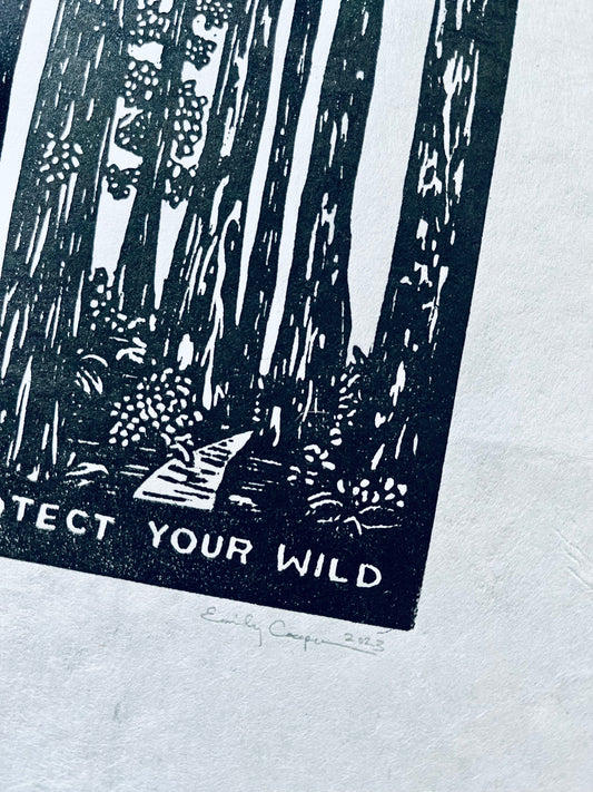 "Protect Your Wild" Original Open Edition Linoleum Block Print