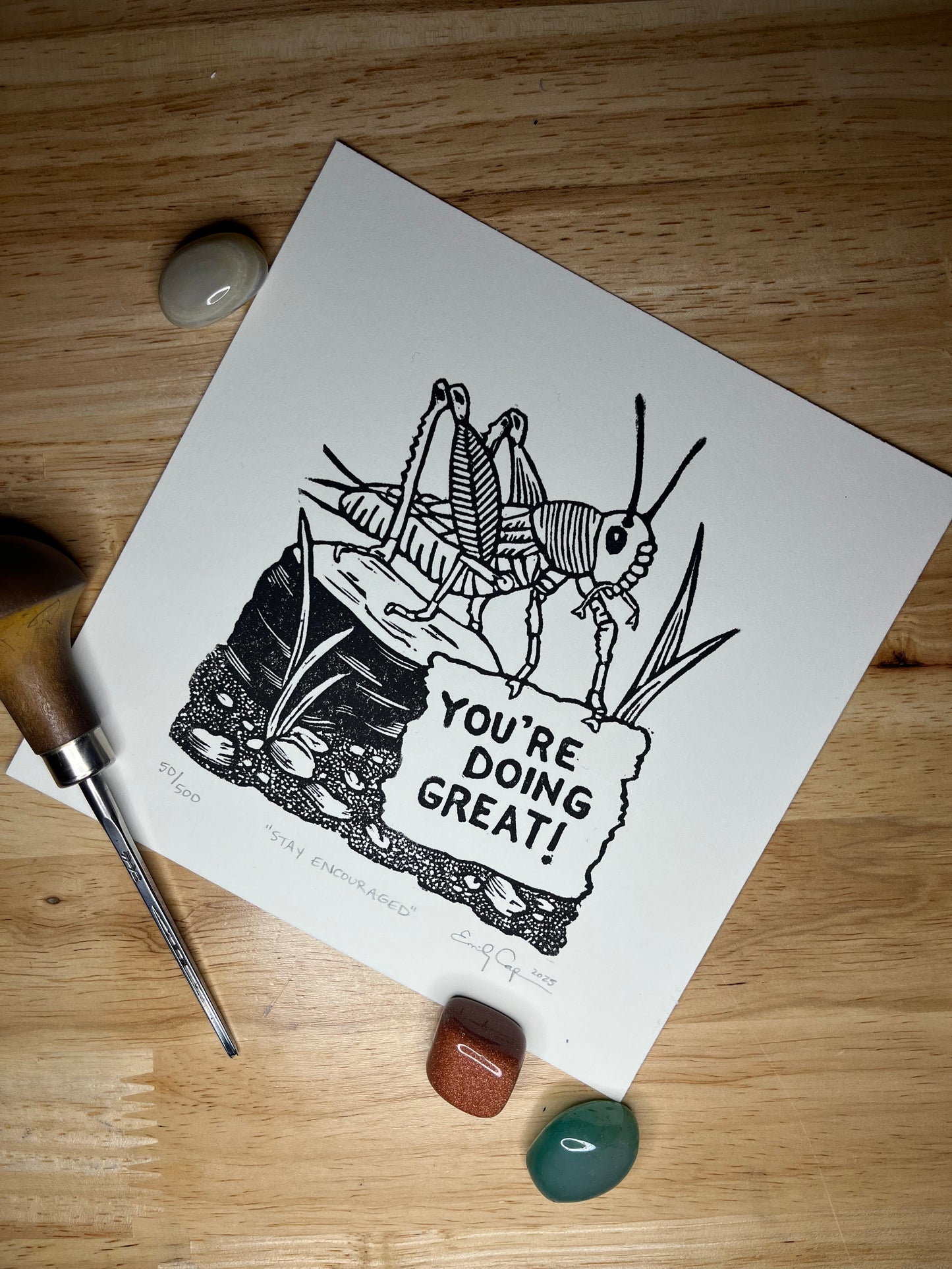 “Stay Encouraged” original linoleum block print - signed edition - cricket print